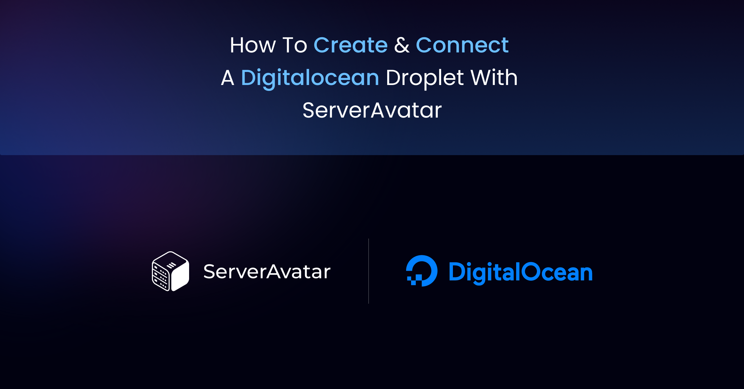 How To Create Connect A Digitalocean Droplet With ServerAvatar ServerAvatar