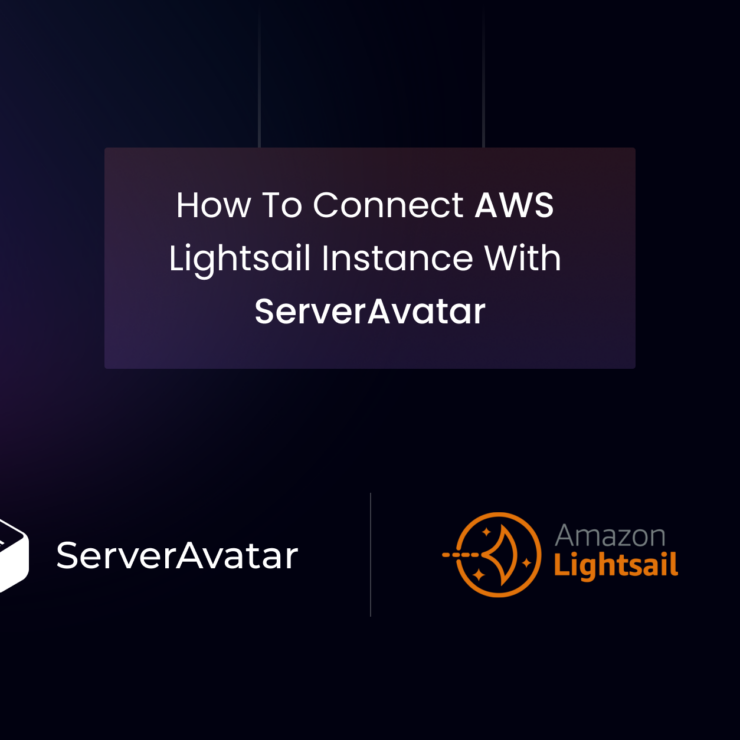 How to Connect AWS Lightsail Instance with ServerAvatar