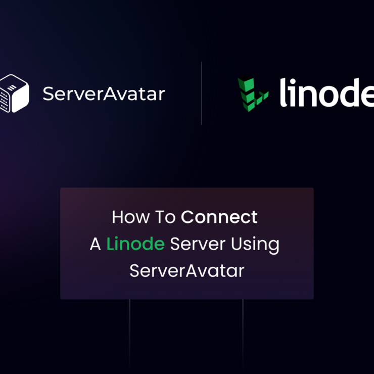 How to Connect a Linode Server Using ServerAvatar