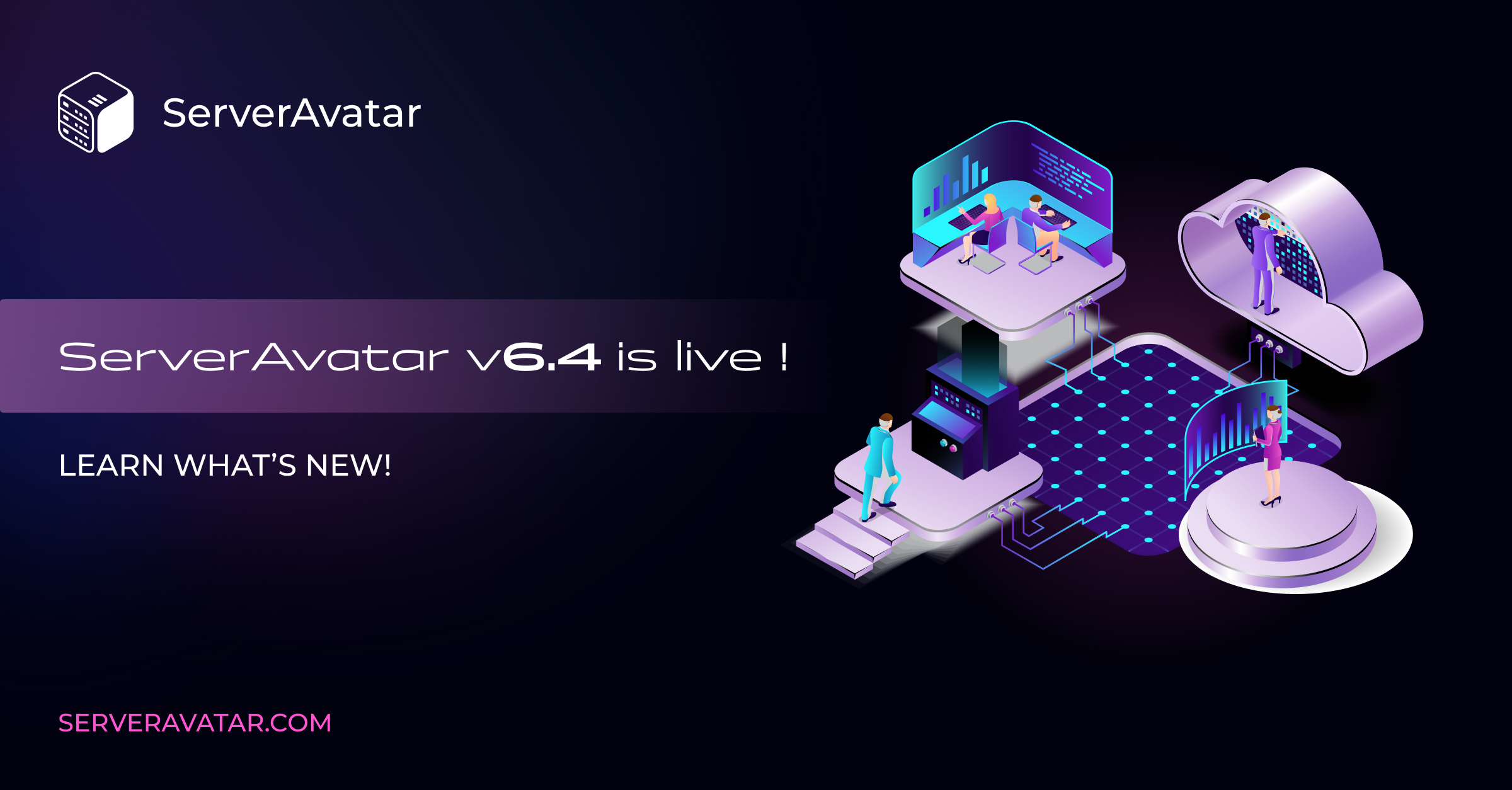 ServerAvatar v6.4 is Live! – Find out What’s New!