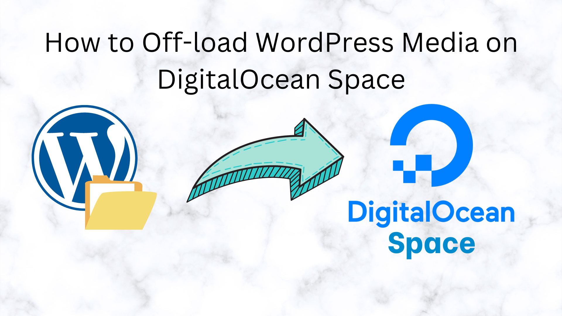 How to Off-load WordPress media on DigitalOcean Spaces