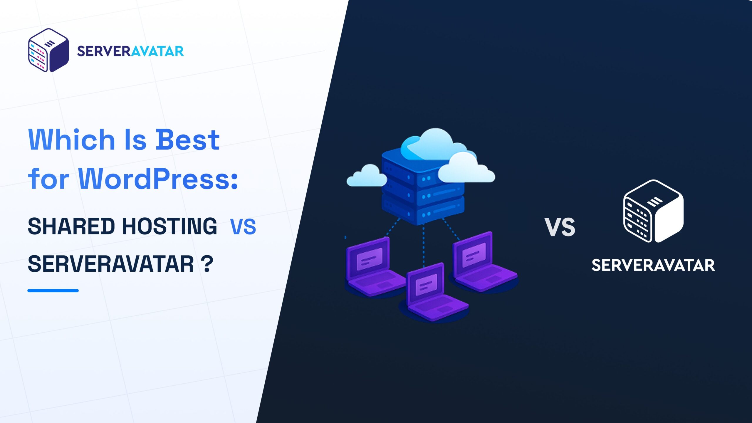 Which-Is-Best-for-WordPress_Shared-Hosting-vs-ServerAvatar