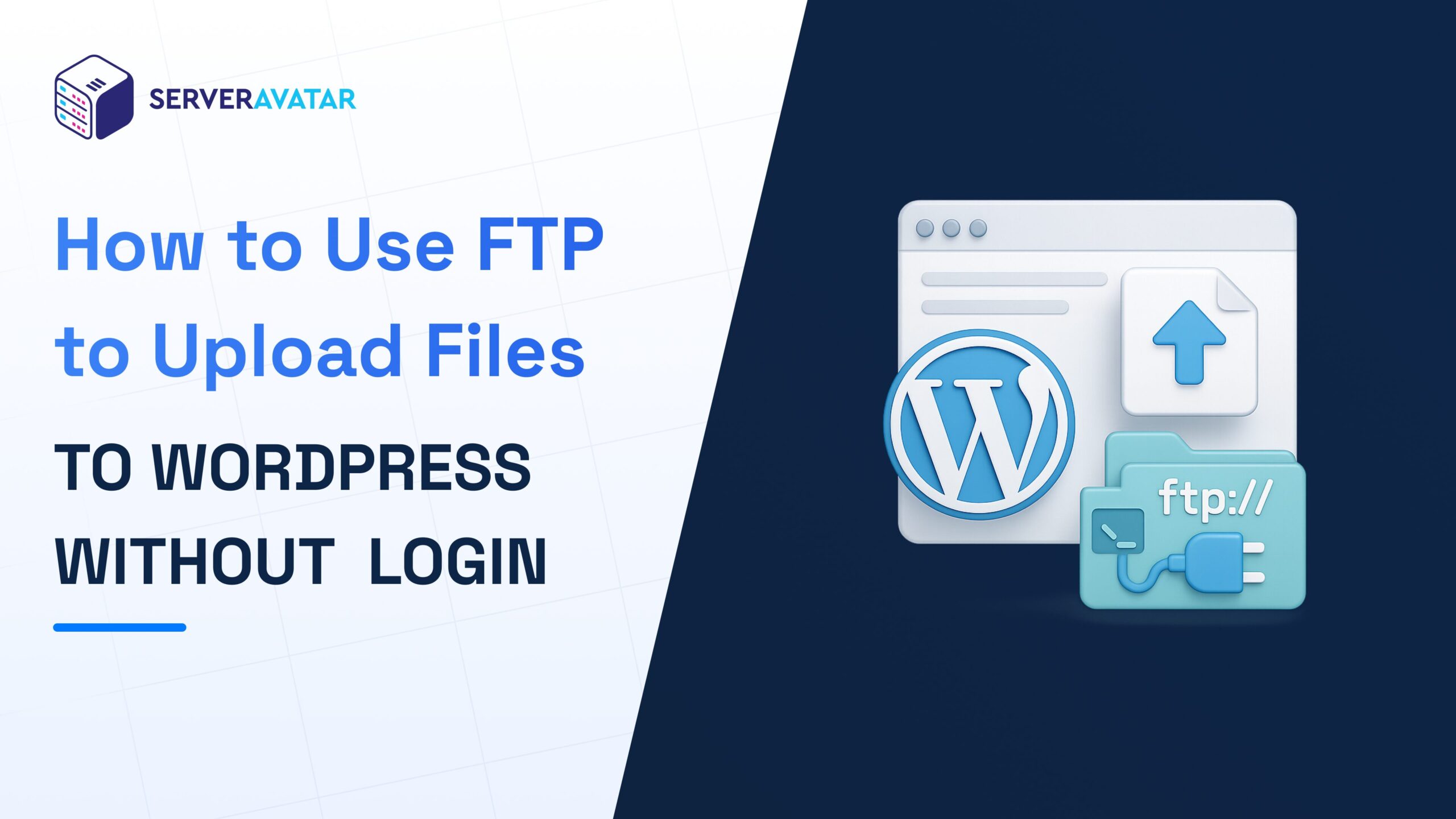 How to Use FTP to Upload Files to WordPress Without Login